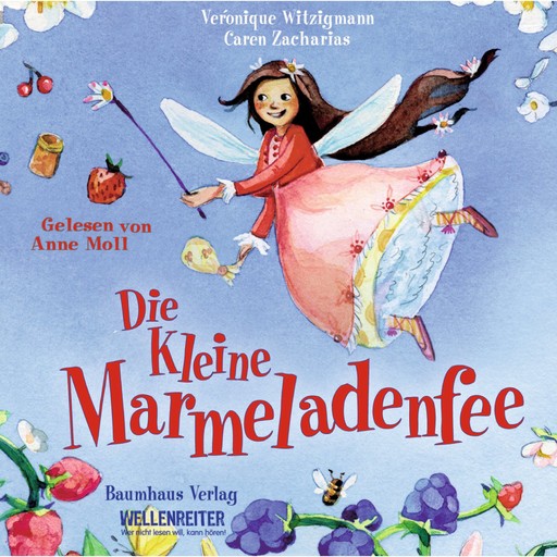 Die kleine Marmeladenfee, Véronique Witzigmann, Caren Zacharias