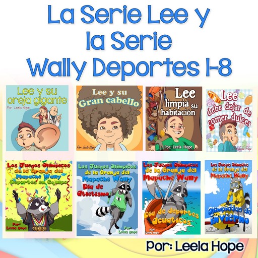 La Serie Lee y la Serie Wally Deportes Serie 1-8, Leela hope