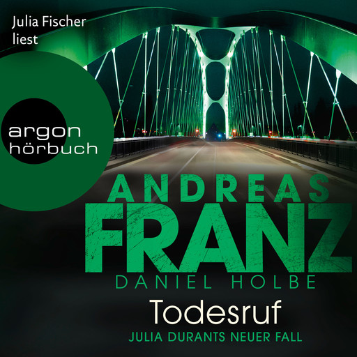 Todesruf - Julia Durant ermittelt, Band 22 (Ungekürzte Lesung), Andreas Franz, Daniel Holbe