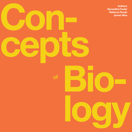 Concepts of Biology, James Wise, Samantha Fowler, Rebecca Roush