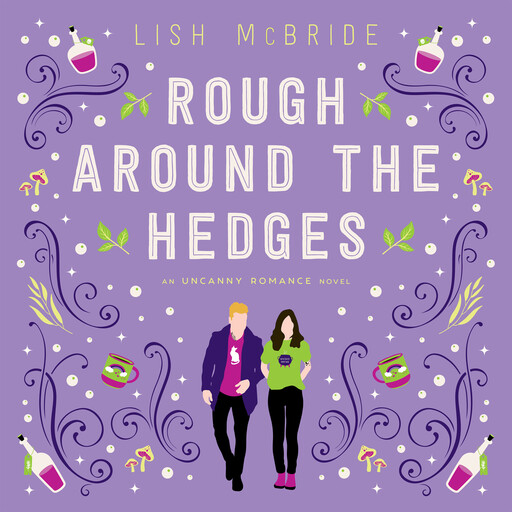 Rough Around the Hedges, Lish McBride