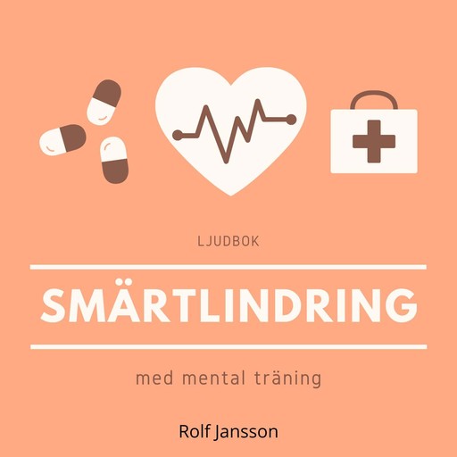 Smärtlindring med mental träning, Rolf Jansson