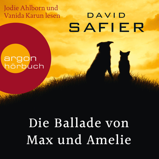 Die Ballade von Max und Amelie (Gekürzte Lesung), David Safier