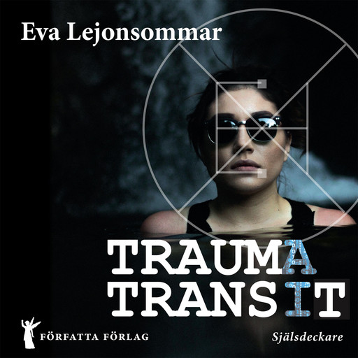 Traumatransit, Eva Lejonsommar