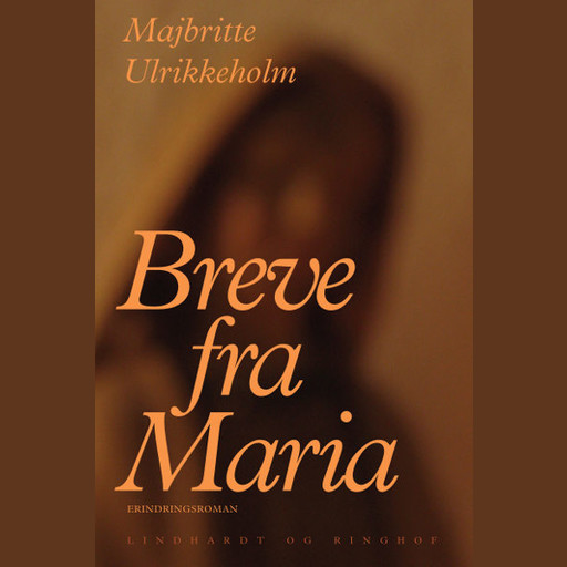 Breve fra Maria, Majbritte Ulrikkeholm