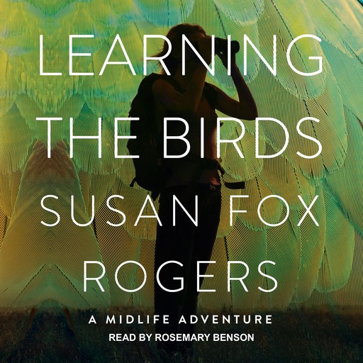 Learning the Birds, Susan Fox Rogers
