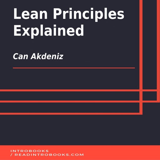 Lean Principles Explained, Can Akdeniz, Introbooks Team
