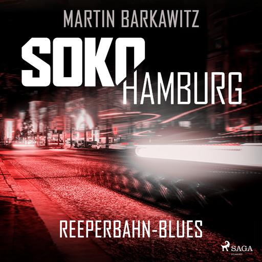 SoKo Hamburg: Reeperbahn-Blues (Ein Fall für Heike Stein, Band 4), Martin Barkawitz