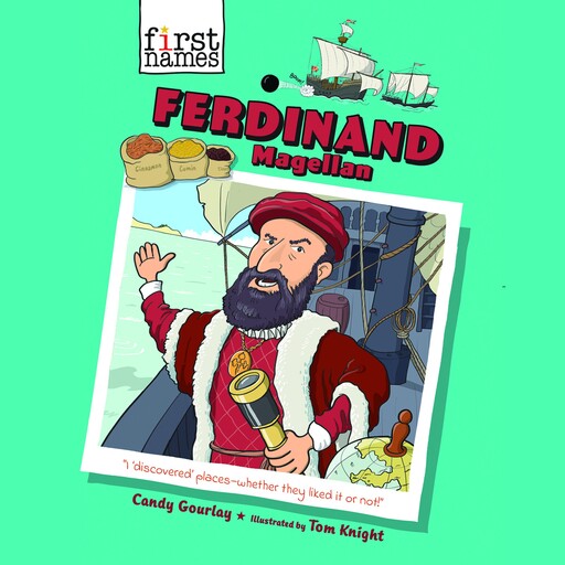 Ferdinand Magellan, Candy Gourlay