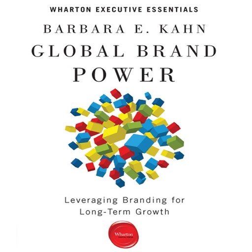Global Brand Power, Barbara E. Kahn