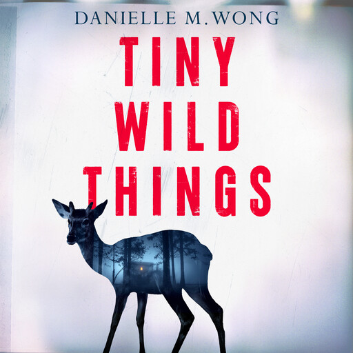 Tiny Wild Things, Danielle Wong
