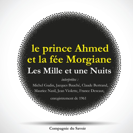 Les Mille et une Nuits : le prince Ahmed et la fée Morgiane, J.M. Gardner