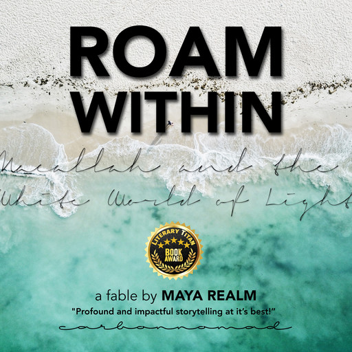 Roam Within, Maya Realm