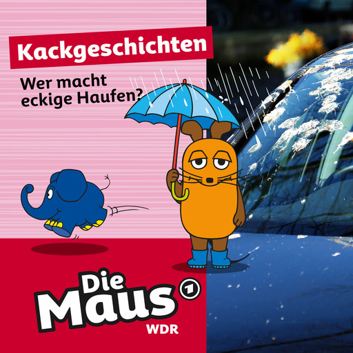 Die Maus, Kackgeschichten, Folge 13: Wer macht eckige Haufen?, Die Maus