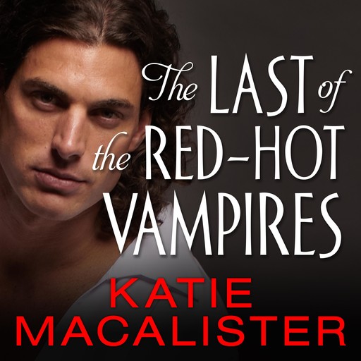 The Last of the Red-Hot Vampires, Katie MacAlister