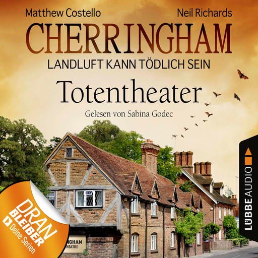 Cherringham - Landluft kann tödlich sein, Folge 9: Totentheater, Matthew Costello, Neil Richards