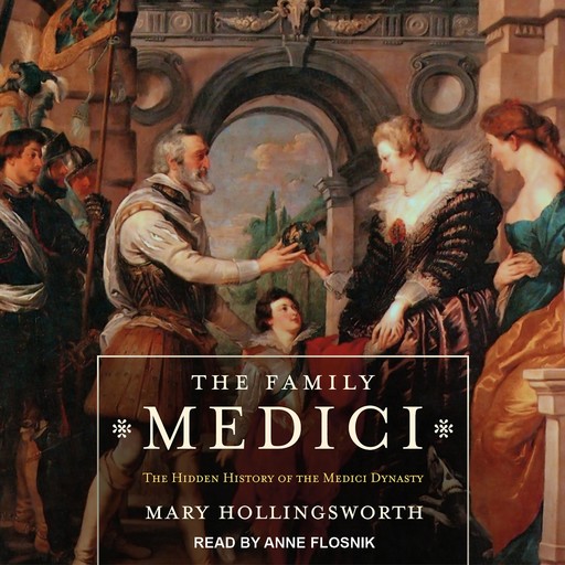 The Family Medici, Mary Hollingsworth