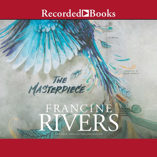 The Masterpiece, Francine Rivers