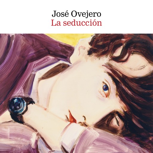 La seducción, José Ovejero