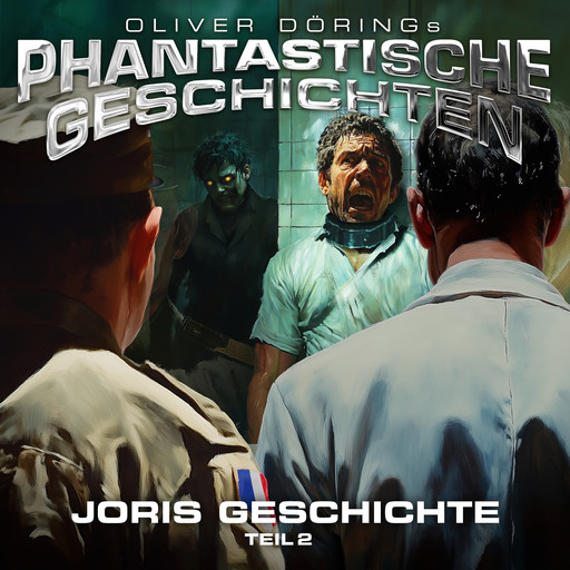 Phantastische Geschichten, Joris Geschichte Teil 2, Oliver Döring