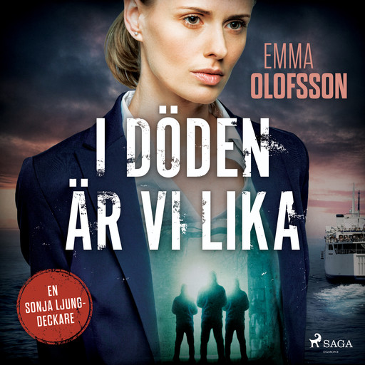 I döden är vi lika, Emma Olofsson