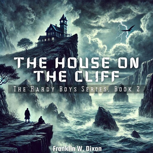 The House on the Cliff, Franklin Dixon
