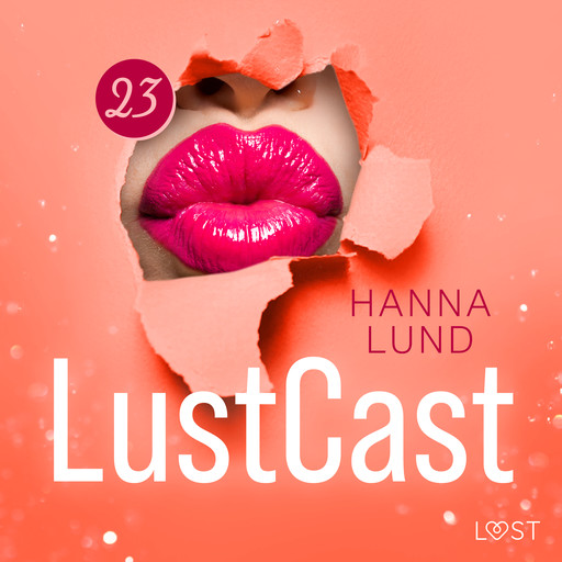 LustCast: Fontänorgasm, Hanna Lund