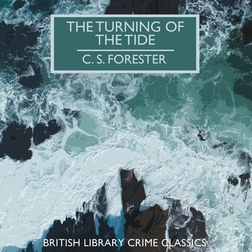 The Turning of the Tide, C.S.Forester