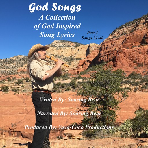 God Songs - Song Lyrics - Book 1 Songs 31-40, Soaring Bear