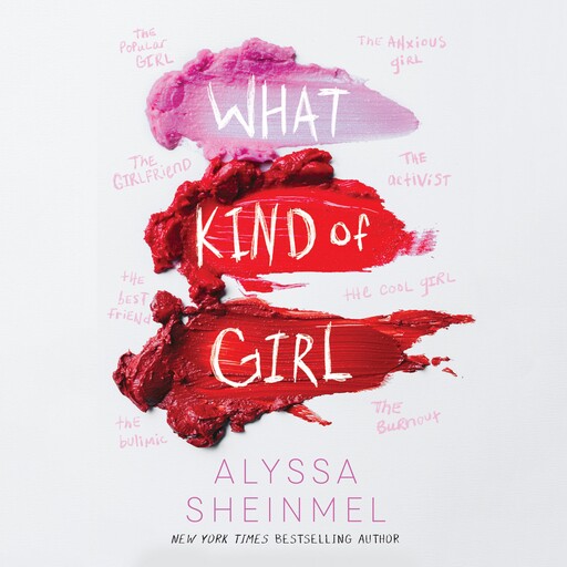 What Kind of Girl, Alyssa Sheinmel