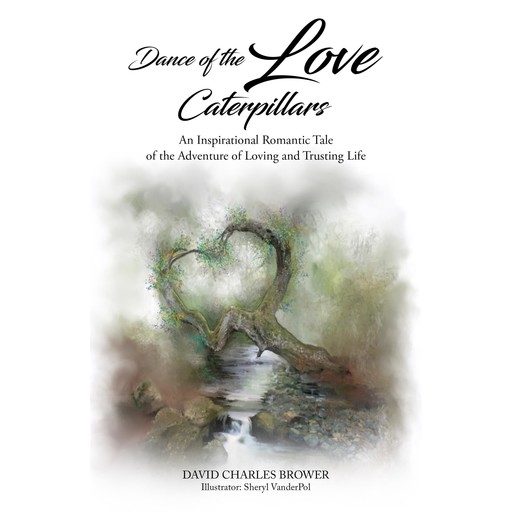 Dance of the Love Caterpillars, David Brower