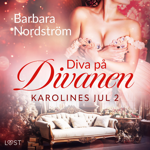 Karolines Jul 2: Diva på Divanen, Barbara Nordström