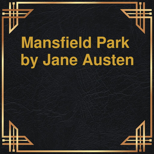 Mansfield Park (Unabridged), Jane Austen