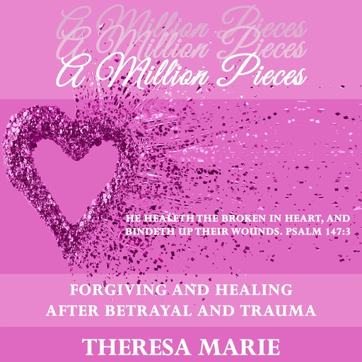 A Million Pieces, Theresa Marie