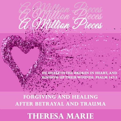 A Million Pieces, Theresa Marie
