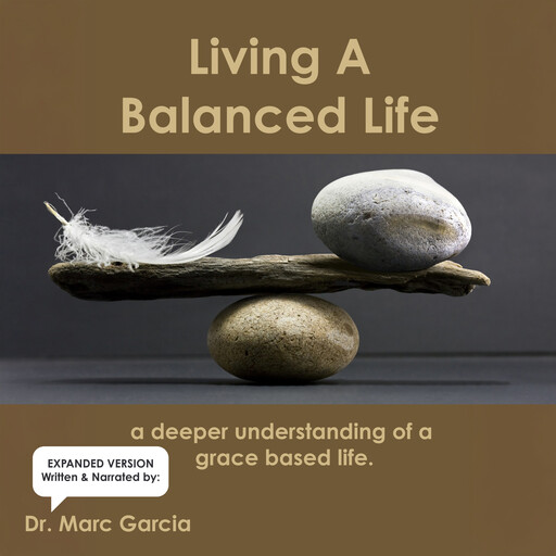 Living A Balanced Life, Marc Garcia