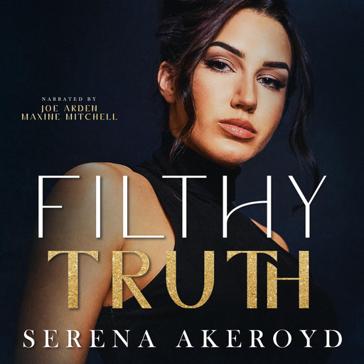 Filthy Truth, Serena Akeroyd