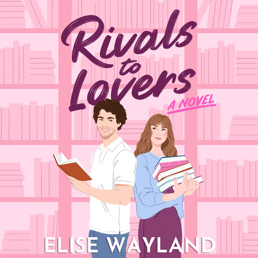 Rivals to Lovers, Elise Wayland