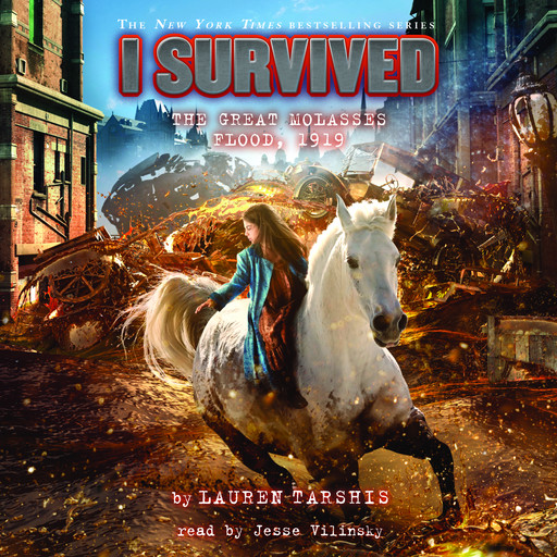 I Survived The Great Molasses Flood, 1919 (I Survived #19), Lauren Tarshis