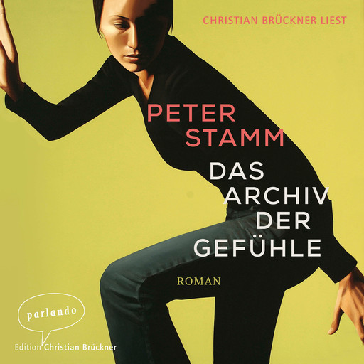 Das Archiv der Gefühle (Ungekürzt), Peter Stamm