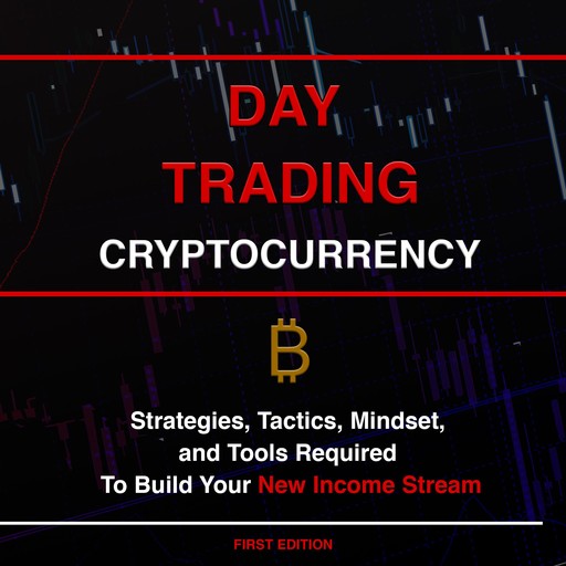 Day Trading Cryptocurrency, Phil C. Senior