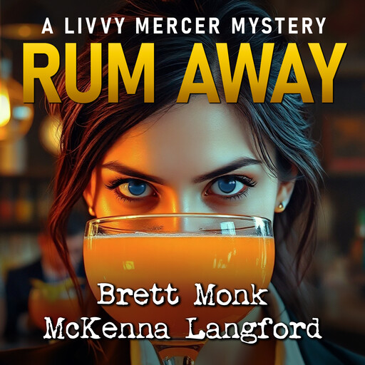 Rum Away, Brett Monk, McKenna Langford