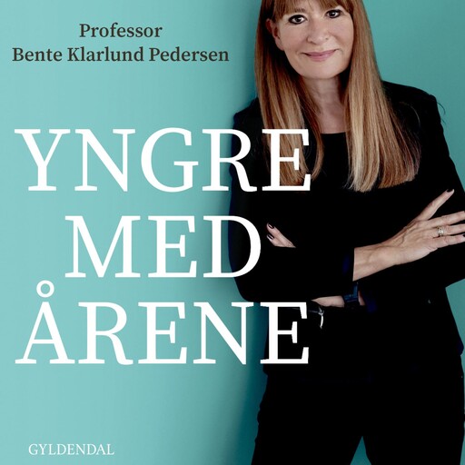 Yngre med årene, Bente Klarlund Pedersen