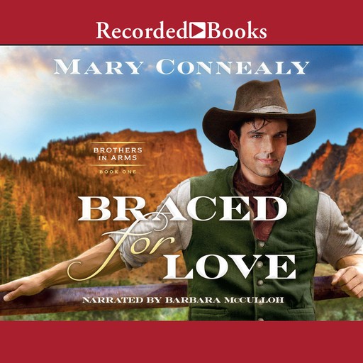 Braced for Love, Mary Connealy