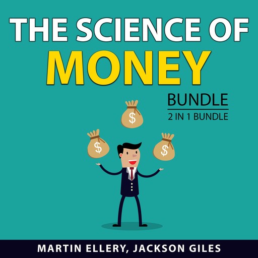 The Science of Money Bundle, 2 in 1 Bundle, Jackson Giles, Martin Ellery