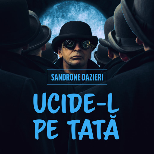 Ucide-l pe Tată, Sandrone Dazieri