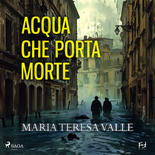 Acqua che porta morte. Genova, 1953. Due cadaveri per il Becchino, Maria Teresa Valle