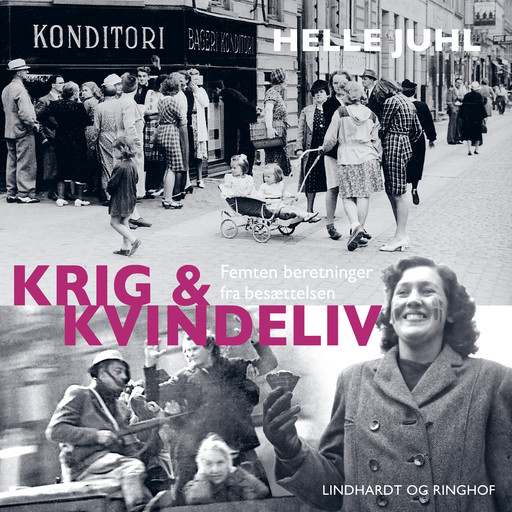 Krig og kvindeliv, Helle Juhl