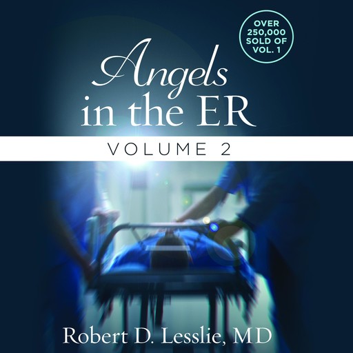 Angels in the ER Volume 2, Robert D.Lesslie