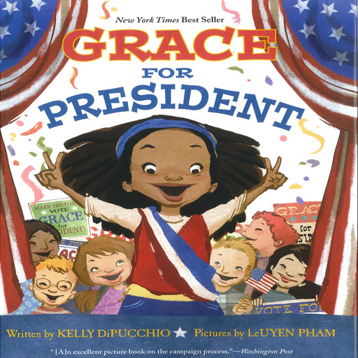 Grace for President, Kelly DiPucchio